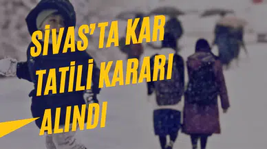 Son Dakika: Sivas’ta Kar Tatili Kararı Alındı