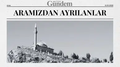 Sivas’ta 12 Ocak 2026 Pazartesi Günü Vefat Edenler